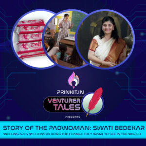 Story of the Padwoman: Swati Bedekar